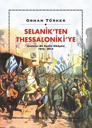 Selanik\'ten Thessaloniki\'ye