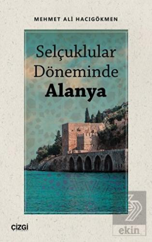 Selçuklular Döneminde Alanya