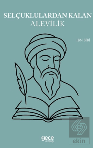 Selçuklulardan Kalan Alevilik