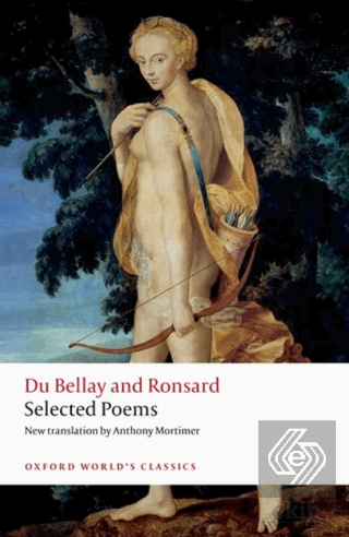Selected Poems-Du Bellay and Ronsard