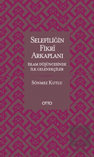 Selefiliğin Fikri Arkaplanı