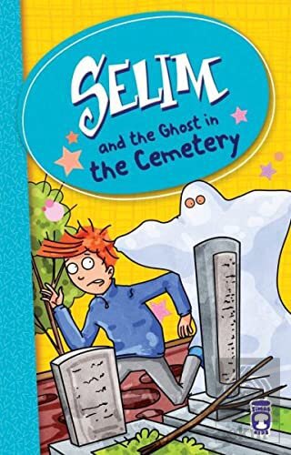 Selim and the Ghost in the Cemetery