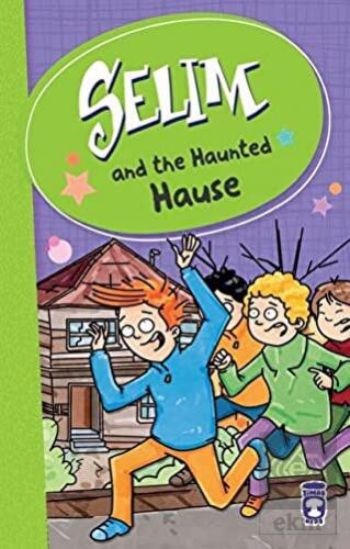 Selim and the Haunted Hause