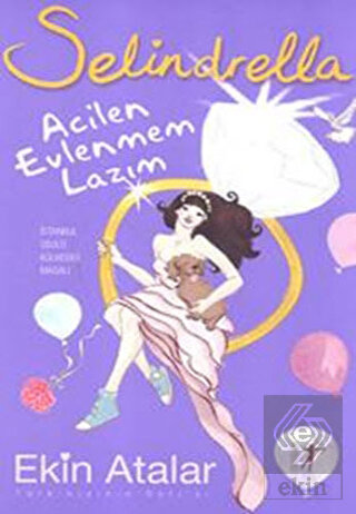 Selindrella Acilen Evlenmem Lazım