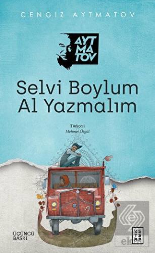 Selvi Boylum Al Yazmalım