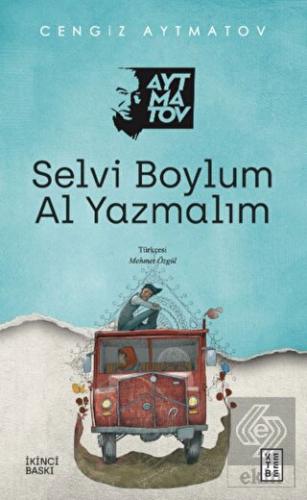 Selvi Boylum Al Yazmalım