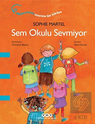 Sem Okulu Sevmiyor