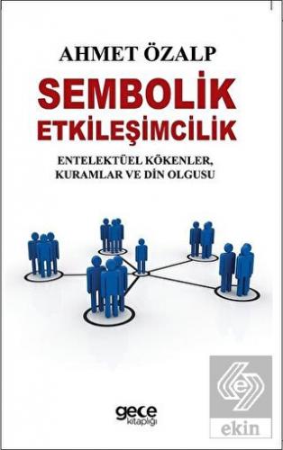 Sembolik Etkileşimcilik
