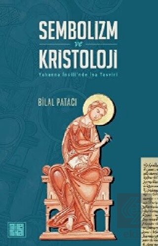 Sembolizm ve Kristoloji - Yuhanna İncili'nde İsa T