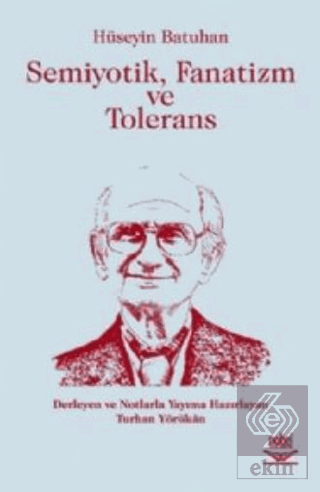Semiyotik, Fanatizm ve Tolerans