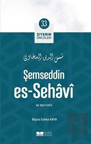 Şemseddin Es - Sehavi - Siyerin Öncüleri 33