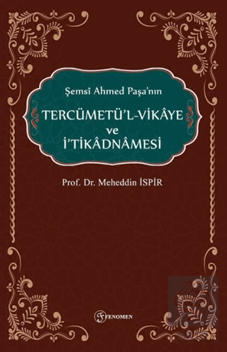Şemsi Ahmed Paşanın Tercümetül-Vikaye ve İtikadnmaesi