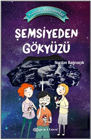 Şemsiyeden Gökyüzü - Küçük Astronomlar 2