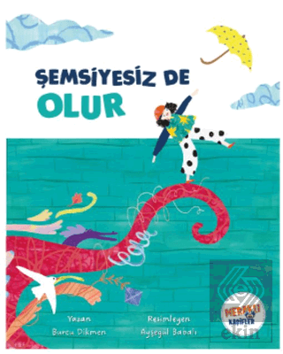 Şemsiyesiz De Olur