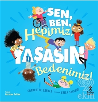 Sen Ben Hepimiz Yaşasın Bedenimiz!