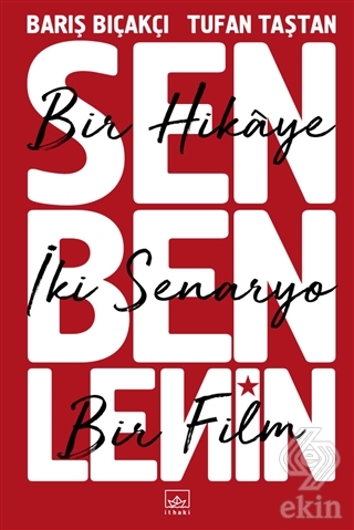 Sen Ben Lenin - Bir Hikaye İki Senaryo Bir Film
