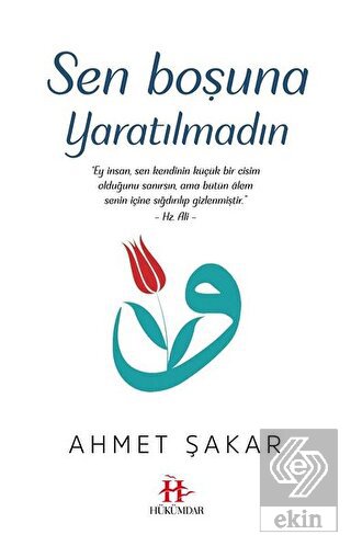 Sen Boşuna Yaratılmadın