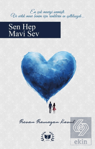 Sen Hep Mavi Sev
