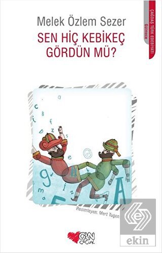 Sen Hiç Kebikeç Gördün mü?