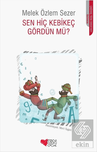 Sen Hiç Kebikeç Gördün mü?