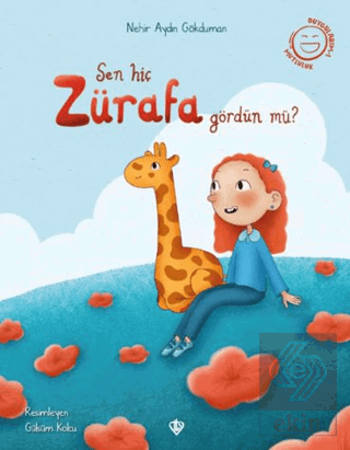 Sen Hiç Zürafa Gördün Mü?