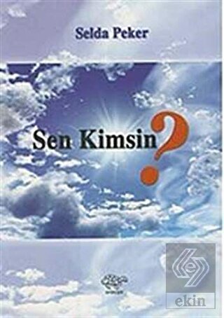 Sen Kimsin?