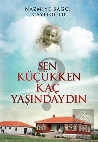 Sen Küçükken Kaç Yaşındaydın