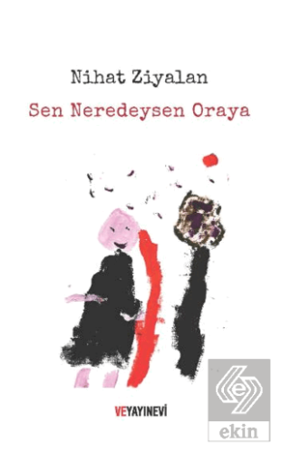 Sen Neredeysen Oraya