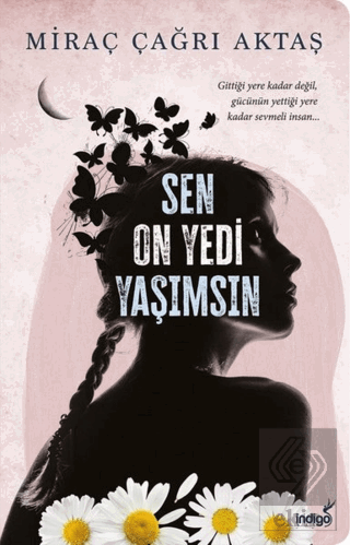 Sen On Yedi Yaşımsın