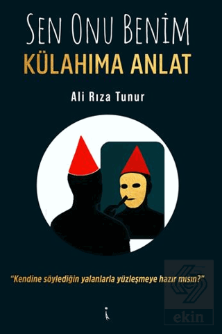 Sen Onu Benim Külahıma Anlat