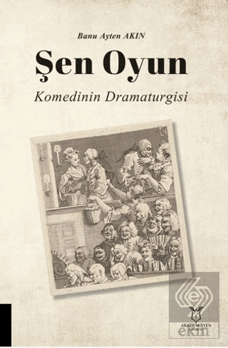 Şen Oyun - Komedinin Dramaturgisi