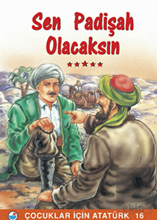 Sen Padişah Olacaksın