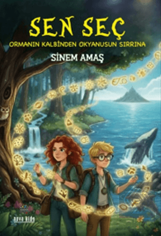 Sen Seç – Ormanın Kalbinden Okyanusun Sırrına