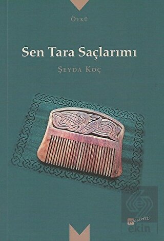 Sen Tara Saçlarımı