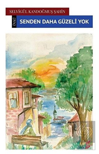Senden Daha Güzeli Yok