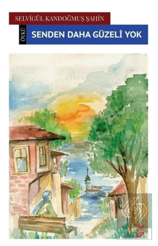 Senden Daha Güzeli Yok