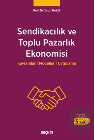 Sendikacılık ve Toplu Pazarlık Ekonomisi