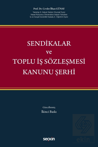 Sendikalar ve Toplu İş Sözleşmesi Kanunu Şerhi