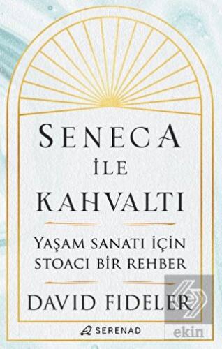 Seneca ile Kahvaltı