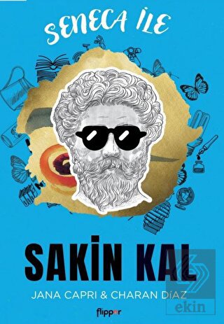 Seneca ile Sakin Kal