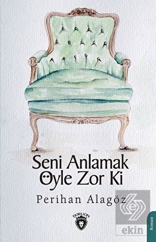 Seni Anlamak Öyle Zor ki