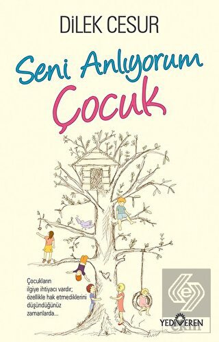 Seni Anlıyorum Çocuk