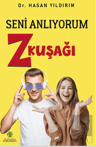 Seni Anlıyorum Z Kuşağı