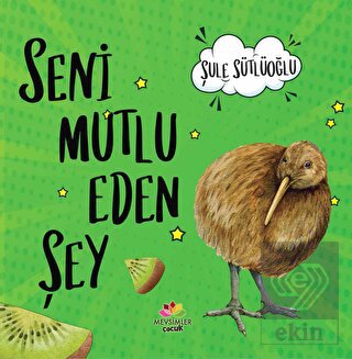 Seni Mutlu Eden Şey