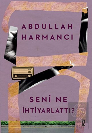 Seni Ne İhtiyarlattı?