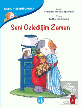Seni Özlediğim Zaman - Nasıl Hissediyorum?