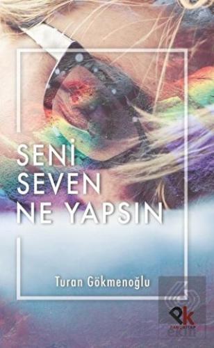 Seni Seven Ne Yapsın