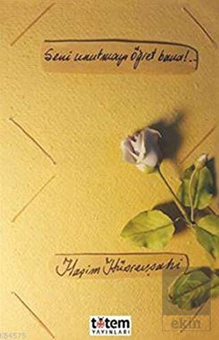 Seni Unutmayı Öğret Bana