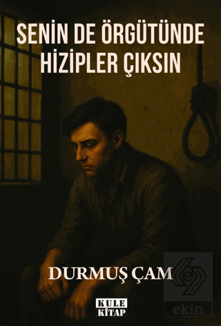 Senin de Örgütünde Hizipler Çıksın