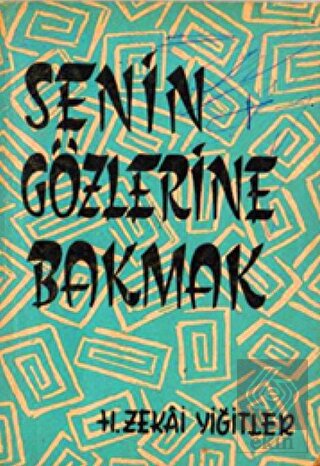 Senin Gözlerine Bakmak